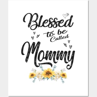 mommy blessed to be called mommy Posters and Art